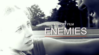 Enemies - A Short Film