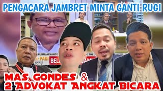 KOCAK‼️MAS GONDES, ADVOKAT INDRO SIHOMBING \u0026 BUNG RAJA KRITIK KERAS PENGACARA JAMBRET