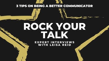 3 Tips on Being a Better Communicator