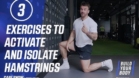 3 Exercises to Activate & Isolate Hamstrings