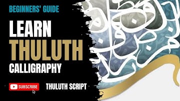 Thuluth Calligraphy For Beginners | Arabic Calligraphy