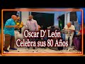 Capture de la vidéo Oscar De León Celebra Sus 80 Años.                         #Josealbertoelcanario #Oscardleon
