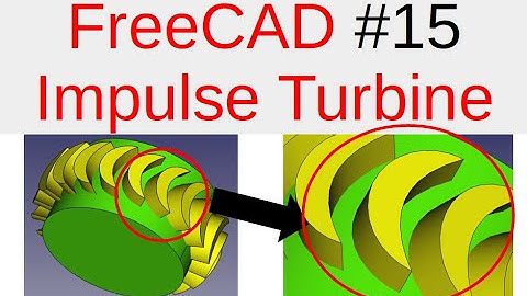 [FreeCAD Tutorials] 15.Modeling Impulse Turbine. (freecad assembly, freecad draft, freecad fem)