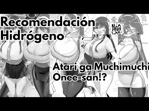 Recomendación Hidrógeno - Atari ga Muchimuchi Onee-san!?
