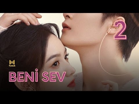 Beni Sev l 2.Bölüm l Love Me Love My Voice l Tan Jian Ci, Zhou Ye  l  很想很想你