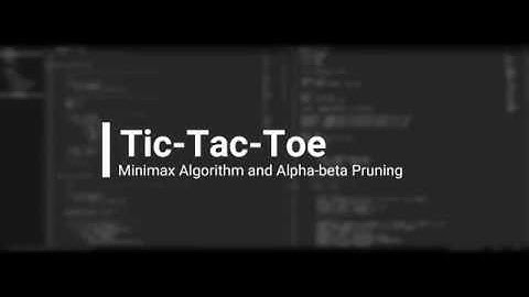 Project0b: Tic-Tac-Toe CS50’s Introduction to Artificial Intelligence with Python