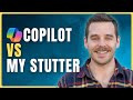 I tested Microsoft Copilot AI against my stutter