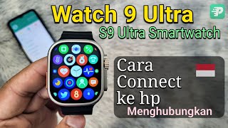 Watch 9 Ultra (S9 Ultra Smartwatch) Cara Menghubungkan Ke hp? | Jam Fitpro Connect to Phone 🇮🇩 screenshot 5