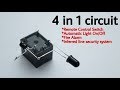 4 in 1 circuit remote control switch | Automatic light on-off | fire alarm and more