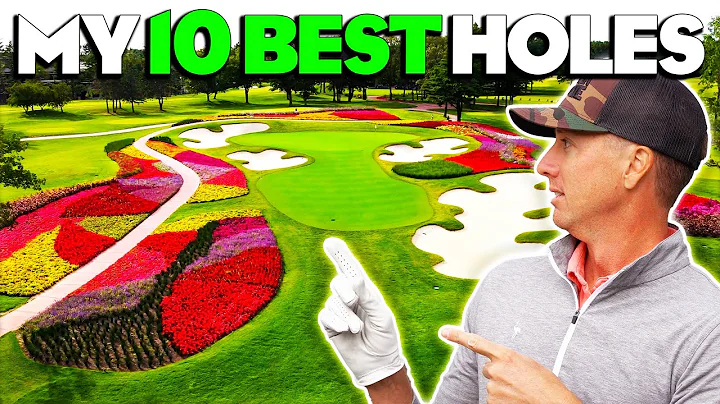 Top 10 BEST Golf Holes 2022