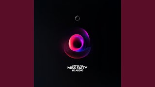 Miss Fatty (8D Audio) - surround. & (((())))