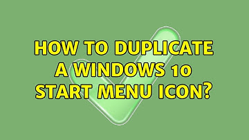 How to duplicate a Windows 10 Start Menu icon?