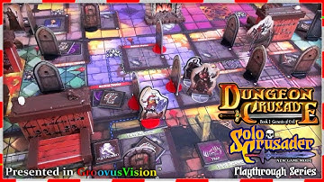 Dungeon Crusade Xmas series - Solo Crusader mode: Turn 8 (part 3)