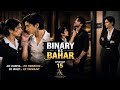 BINARY KE BAHAR || Part-15 || New Lesbian Love Story || Tumhari hatho ki jor acchi hai 😳