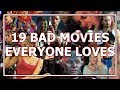 19 bad movies everyone loves