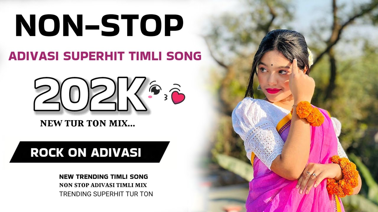 NON-STOP ADIVASI SUPERHIT TIMLI SONG🥁||202K NEW TUR TON MIX||BREND NEW TIMLI SONG||ROCK ON ADIVASI 