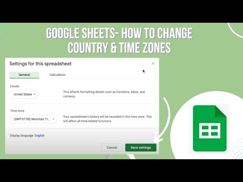 How To Change Country & Time Zone Settings In Google Sheets