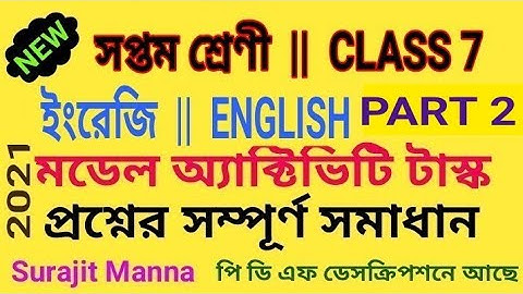 মডেল অ্যাক্টিভিটি টাস্ক,পার্ট 2|সপ্তম শ্রেণী|ইংরেজি|Model Activity Task-2|Class 7|ENGLISH|WBBSE 2021