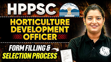 HPPSC Horticulture Development Officer Recruitment 2025 | HPPSC HDO Form Fill Up & Selection Process