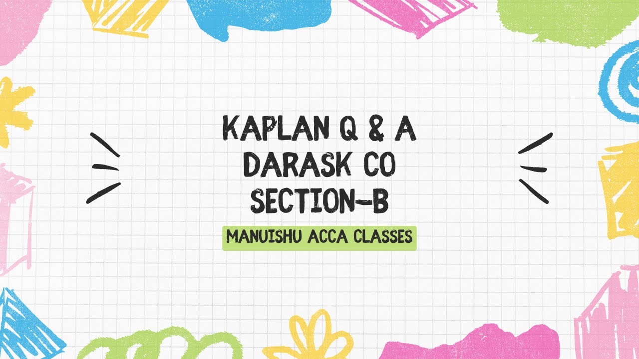 ACCA -F5/PM| Past Paper March/June 2022 | Section B | Darask Co - YouTube