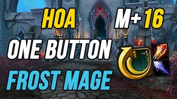 +16 HOA | Frost Mage one button | wow 11.2.7