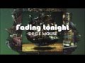 DE DE MOUSE - Fading Tonight