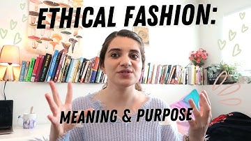 Ethical Fashion as a form of self-expression: Dressing with MEANING and PURPOSE 💃