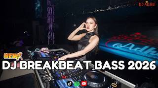 DJ BREAKBEAT BASS 2026 - BLACKHOLE X AFTERSHOCK X HOW DO YOU DO - DJ ADHE BREAKBEAT