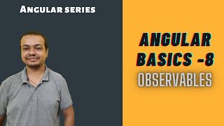🔴 Angular Tutorial - 8 - Observables