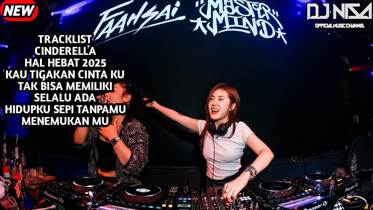 DJ CINDERELLA X HAL HEBAT BREAKBEAT FULL MELODY TERBARU 2025 ( DJ NISA ) 