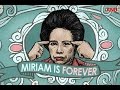 Miriam Is Forever