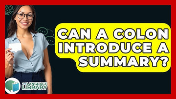 Can A Colon Introduce A Summary? - The Language Library