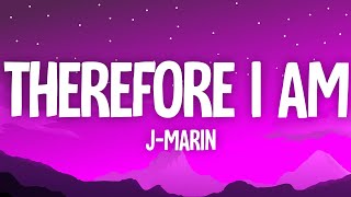 J-Marin - Therefore I Am (Lyrics) [7clouds Release] Resimi