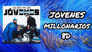 (Audio 8D) 🎧 Jovenes Millonarios - Eladio Carrión, Myke Towers (Audio Club)