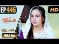 Watch Pakistani Drama | Mohabbat Zindagi Hai - Episode 445 | Express TV Dramas | Javeria Saud Online In HD