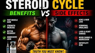 Steroid Cycle: Benefits vs Side Effects (Truth No One Tells You)