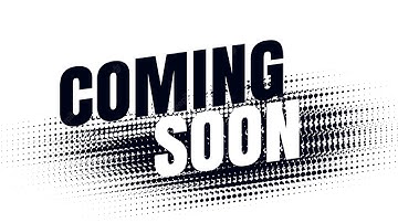 COMING SOON.....