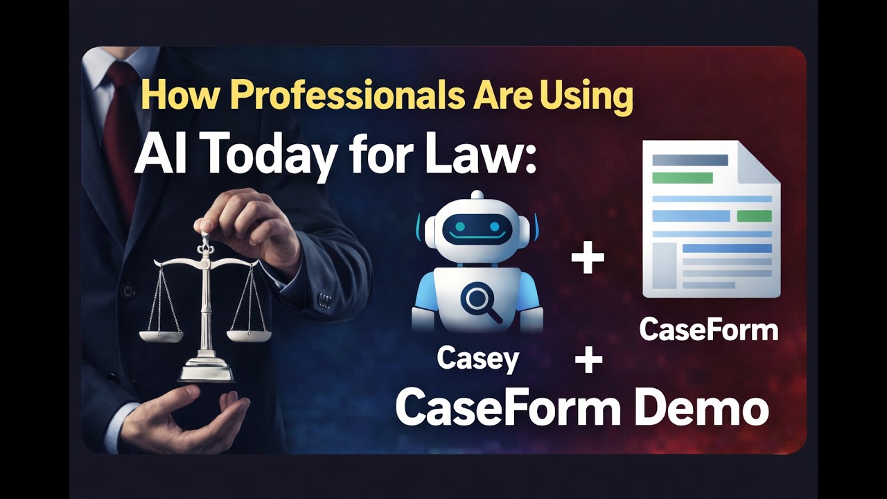 AI in Legal Practice: Live Demo of Casey & CaseForm