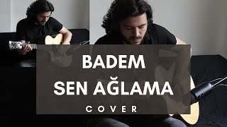 Badem - Sen Ağlama (Akustik Cover) Resimi