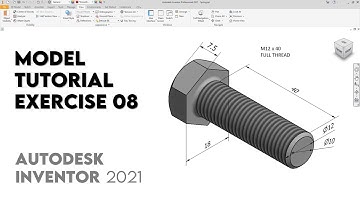 Threaded Bolt Hex Head | Autodesk Inventor 2021 | Exercise 08 | Intermediate Tutorial