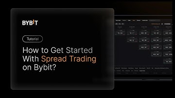 How to Get Started With Spread Trading on Bybit?