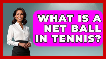 What Is A Net Ball In Tennis? - The Racket Xpert