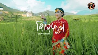 Ekdev Limbu - 'Sirful' (official Video)