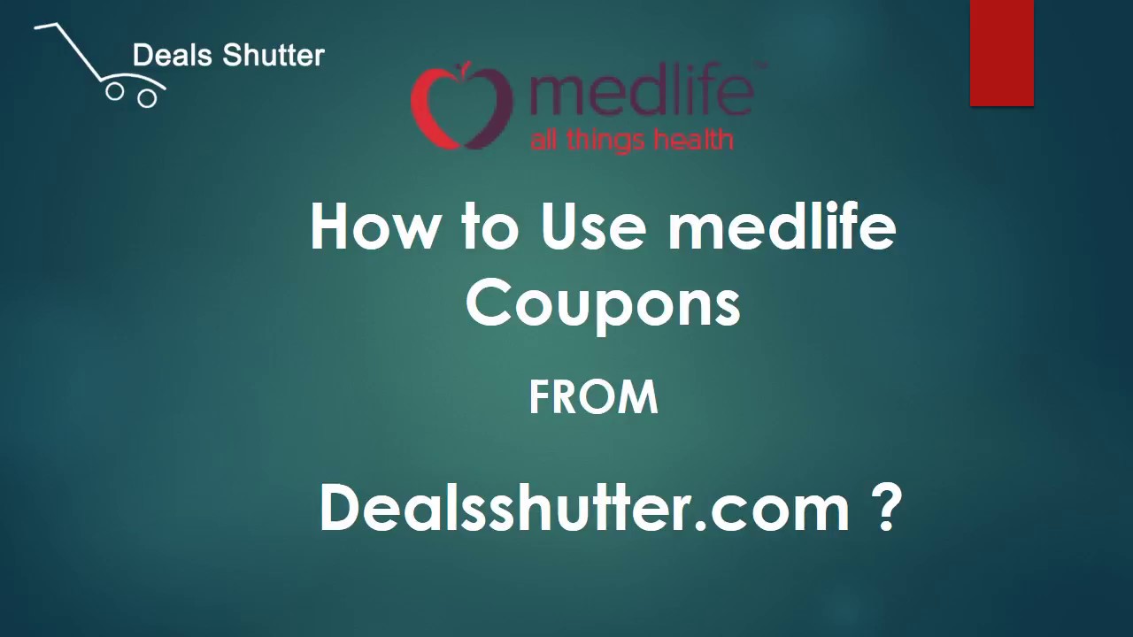 How to use Medlife Coupons from Dealsshutter.com