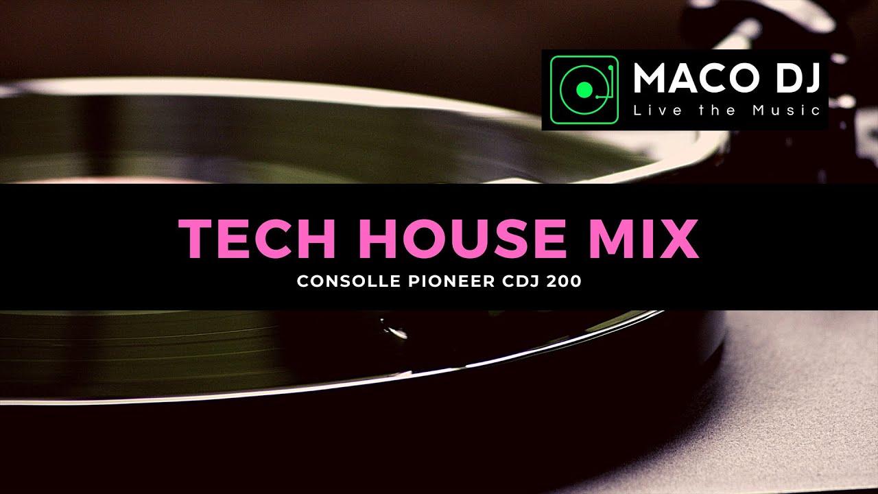 Tech House Mix | Consolle Pioneer CDJ 200 | MACO DJ