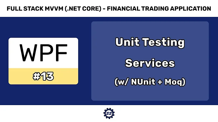 Unit Testing the Authentication Service (with NUnit and Moq) - FULL STACK WPF (.NET CORE) MVVM #13