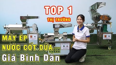 Máy Ép Nước Cốt Dừa Inox Gia Đình - Giá Bình Dân Tại  Bình Quân