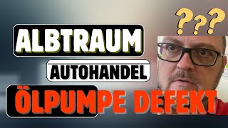 🤨 ALBTRAUM AUTOHANDEL – HILFE 🚨 - ÖLPUMPE DEFEKT – JEEP GRAND CHEROKEE 3.0 CRD