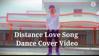 Distance Love Song Dance Cover By Prateek Gusain Feat Zehr Vibe 2021 Dance Media