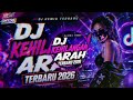 DJ~KEHILANGAN ARAH VERSI SLOW || DJ REMIX TERBARU